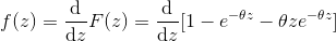 P f(x) = 1 = [1 - e-:- Aze-0-