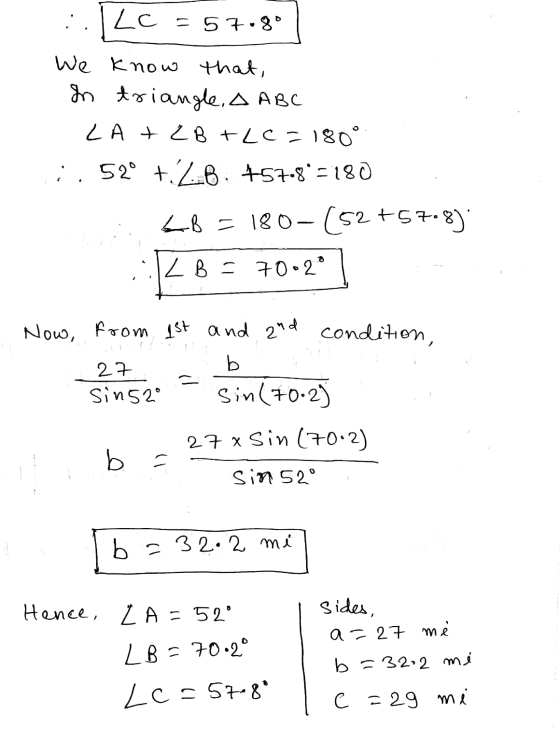 LC = 57.8° We know that, In triangle, A ABC LA + 2B +LC = 180° ;. 52° +20 +57.8°=180 LB = 180-(52+57.8 LBS 70-2° Now, from 1s