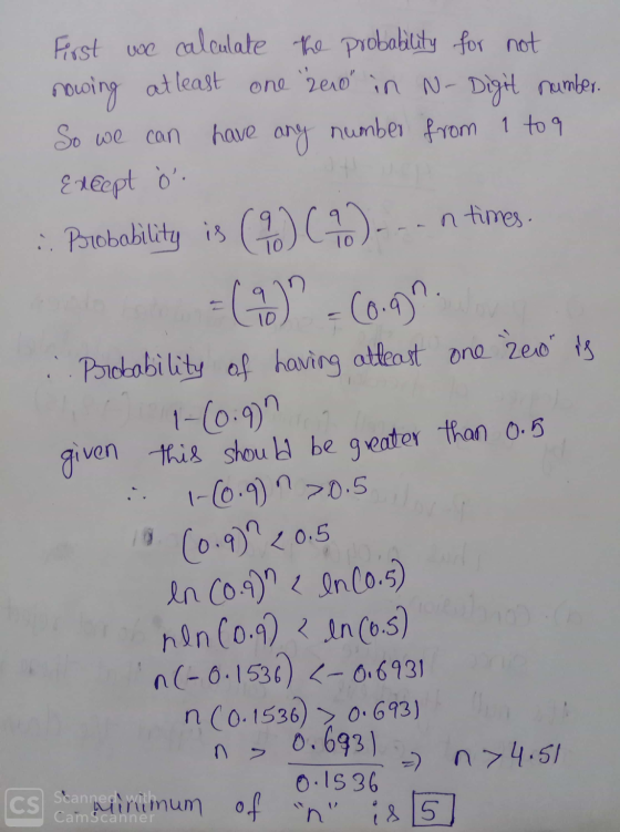 ang (0.9)”. one zero is First we calculate the probability for not nowing at least one zero in N-Digit number. So we can h