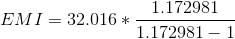 EMI = 32.016* 1.172981 1.172981 - 1