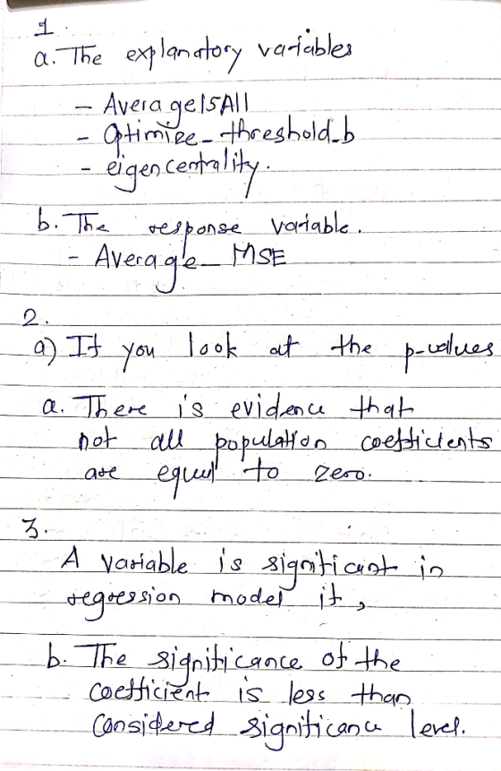 a.The exlandtory vadeble - Avera gelSAdholdb digencety b.The variable &Plponse Aveage MSE 2 laok at the ues a.Ther is evidenu