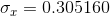\sigma _{x}=0.305160