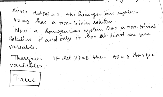 sisce det (A) = Nowa 2o the the homogenious systems AX=0 has a non-trivial solutions. has a solutions if and only it has at