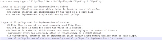 there are many type of flip-flop like a D-flip-flop, Jk Flip-flop,T flip-flop. 1.type of flip-flop used for implemention of S