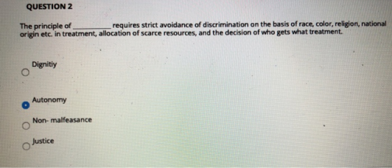 QUESTION 2 requires strict avoidance of discrimination on the basis of race, color, religion, national The principle of origi