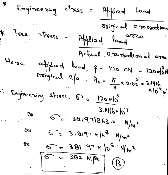 Engineering stress Applied Load original crossections Appliad load * True stress area . ។ Actual. Crossectional area Here opp
