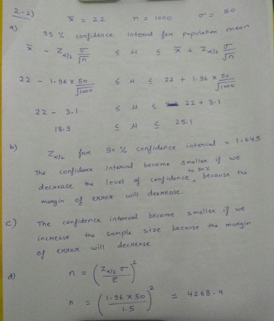 2.2) 50 n = 1000 a) I = 22 95% confidence interval for population - 22/2 o su s x + 2212 - 2 1x 22 – 1.96x 50 < C 22 + 1.96