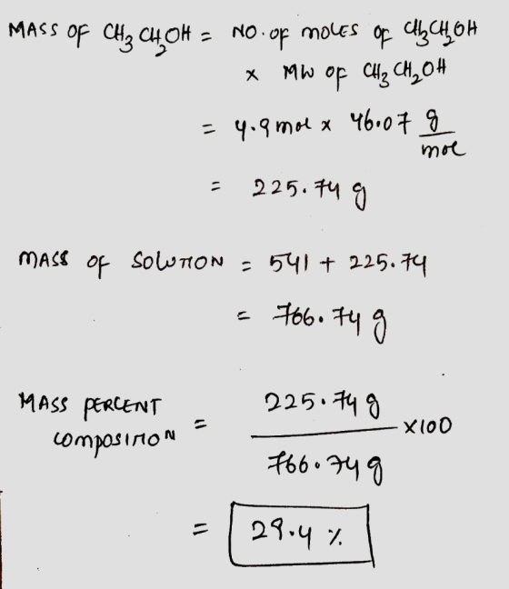 MASS OF CH2 CHOH = No. of moves of ChCHLOH x Mb op. 4. Сн, он = y.gmol x 46007 g - mol = 225.74 g MASS of Solution - 541 + 22