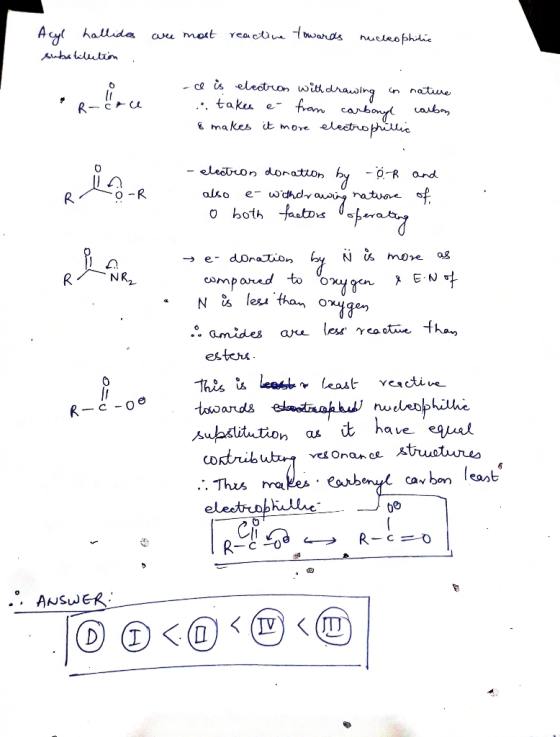 are most reactive towards nucleophilic Acyl hallides substitution : e loce - ce is electron with drawing in nature takes e fr