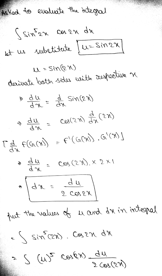 Asked to evaluate the integral sindan cos zu du substitute det us u=sinau u = sin(en) derinate both sides with respective ne