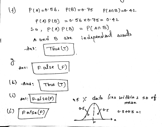 (f) PCA) 20:56, PCB) =0.75 PLANB)20-42 PCA) PCB) 20:56 x0.75= 0-42 So, PCA) PCB) = PLAN B) C A and B are independent wents An