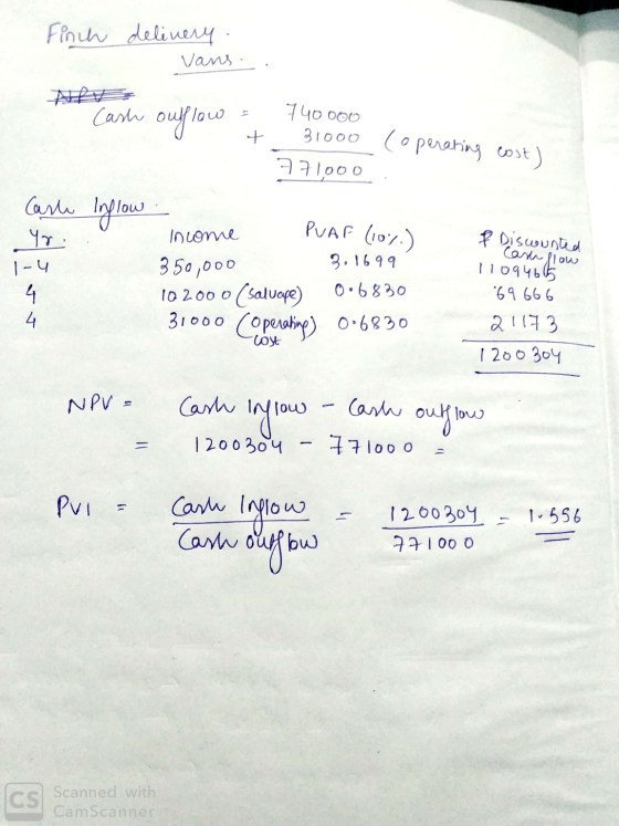 Finch delivery vans . . Cash Cash outflow - 740000 oughout 31000 (operating cost) 771000 . Carte Inglow 1-4 Income - PUAR (10