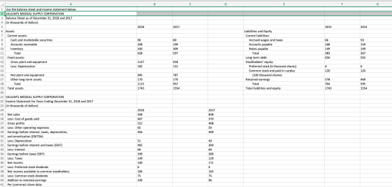 1 Use the balance sheet and income statement below: 2 VALIUMS MEDICAL SUPPLY CORPORATION 3 Balance Sheet as of December 31,