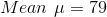 Mean p = 79