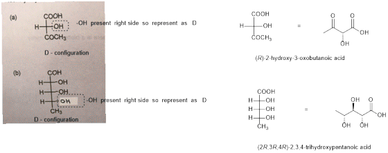 COOH COOH (a) OH present right side so represent as D Н. -ОН ОН соснз СОCH, Он D configuration (R)-2-hydroxy-3-oxobutanoic ac