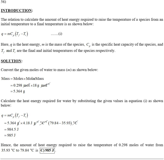 56) INTRODUCTION: The relation to calculate the amount of heat energy required to raise the temperature of a species from an