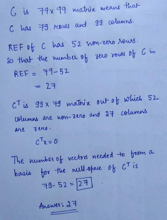 6 is 79% 99 matrise means that gg columns. C has 79 rows and REF of C has 52 non-zero rows. so that the number of zero rows o