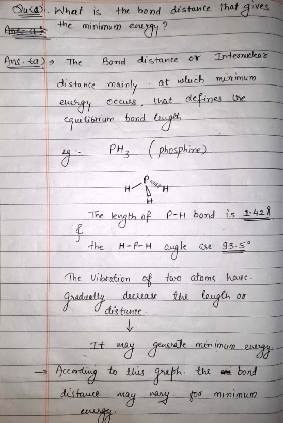 distance that gives Qula). What is the bond the minimum enes Ans. ta) The Bond distance of Internuchar distance mainly at whi