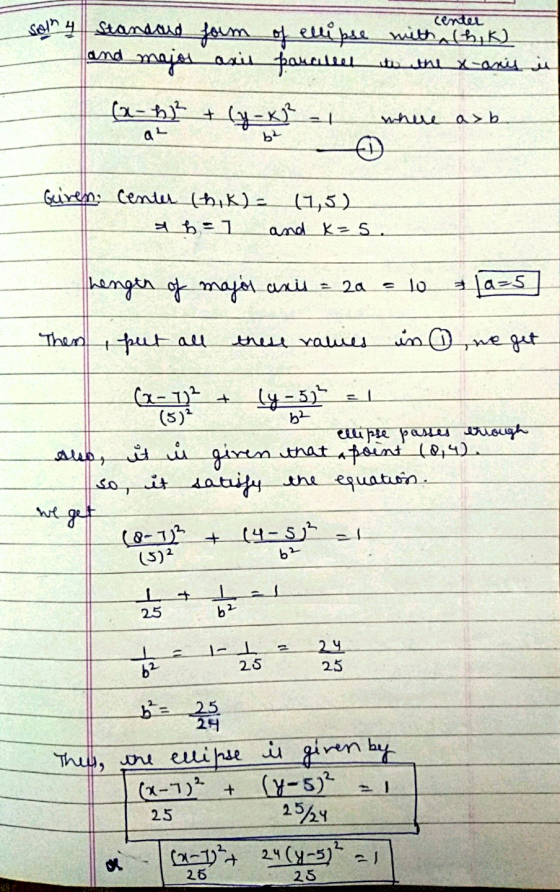 center to the x-ans in son 4 Standard form of ellipse with h, K) and major asil foncilier (2-hid + (-x f 1 where axb al be Gu