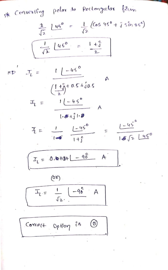 * Converting polar to Pectangular farin 1 150 1605 450 + i sin ase) (! +9+0.5+jo.5 1/-450 2 Ty = L L-45° { = 1.450 { = 1 1 2
