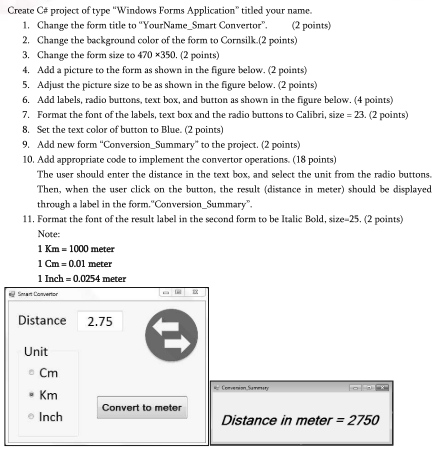 Create C# project of type Windows Forms Application titled your name: 1. Change the form title to YourName_Smart Convertor