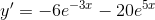 y'=-6e^{-3x}-20e^{5x}