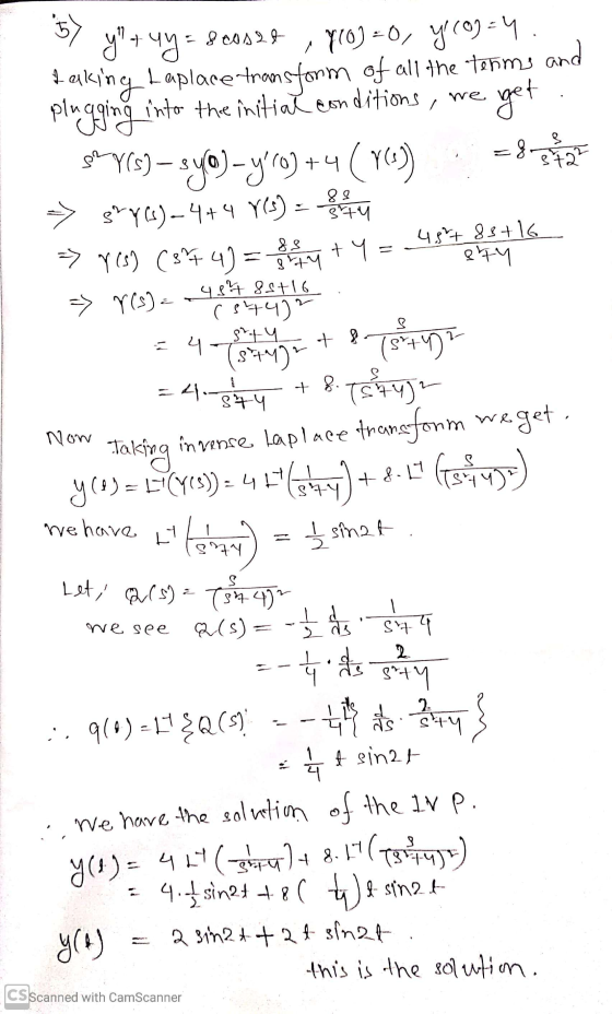 57 y + 4y = 800198 , 910) = 0, y (O=4. Taking Laplace transform of all the terms and plugging into the initial conditions,