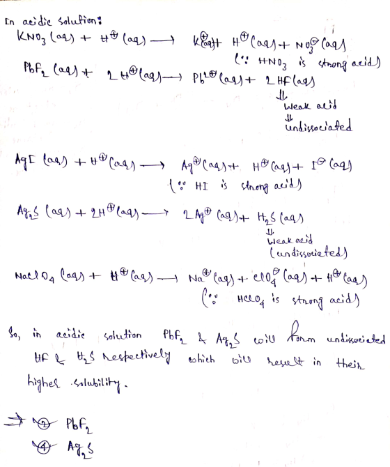 In acidic Solution: KNO (as) + Ho las) 1. Plf lass & 2 Holass Khoat Ho Cans + Noolaas ( HNO is strong acids Pho (as) + 2Hflas