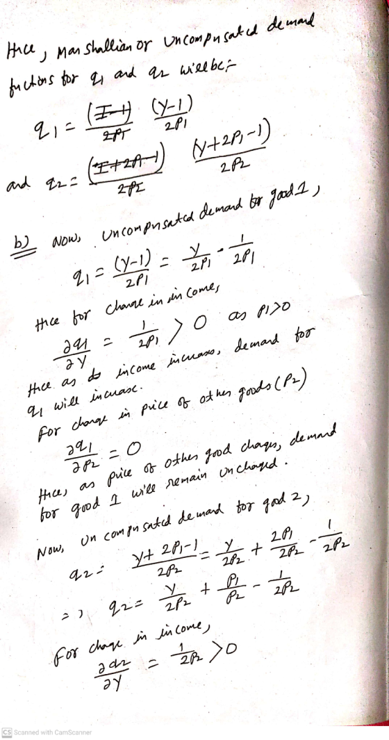 Hice, mas shallian or uncompusated demand fuctions for q, and as will be 9,- (Y-1) EPT 2P1 (It (*E+2A) 9+205-1) 2R and q2² 22
