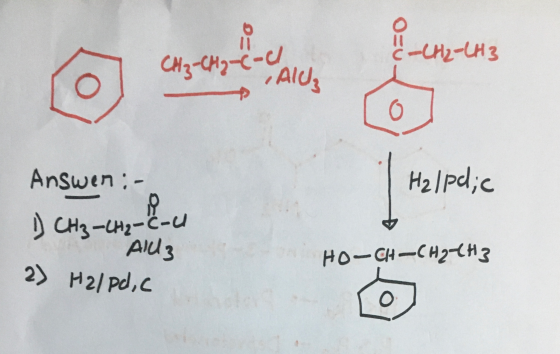 os |_ CH2-CH3 -CH₂-CH3 CH3 -CH₂-C c-ul • AlC₃ 0 Answer :- Halpd;c 1) CH₃-CH2-C-u Alla 2) H21 Pd,c HO-CH-CH2-CH3