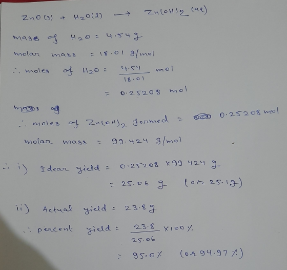 Zn(OH)2 (aq) zno (s) + H₂O(1) mase of H2O = 4.54g molar mass = 18.01 g/mol . moles of H₂O = 4.54 mol 18.01 TODO 0.25208 mol =