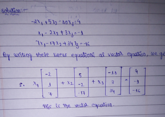 solution it -2xy +547 - 40X7=4 Xy - 289 + 383:-) 7x - 17X 2 + 34 y = 16 By writing these locar equation of vector equation, w