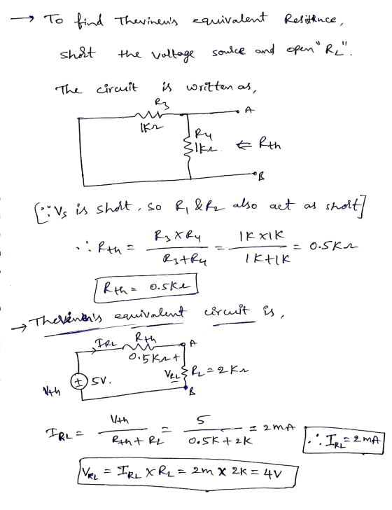 To find the vinens equivalent Resistance, short the voltage source and open KL. ry en The circuit is written as, - A kr {ike.
