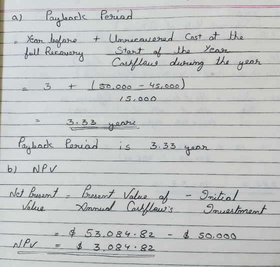 a) Payback = Year leefare full Recovery O Period + Unrecovered Cost at the Start of the Year Cashflow during the year 150.000