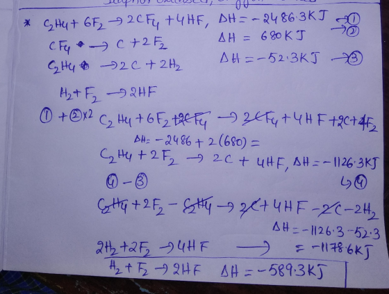 lepov UUDLU * C Hut 6F22CFy + 4HF, DH = -2486.3K T & CF C +2 AH = 680KT CHu 2c + 2H₂ Att =-52.3KT Н+Е, -52HF 0 + x2 C₂ H₂ +6E