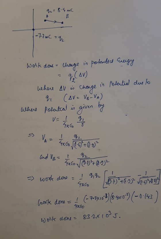 q2 = 8.6mC B |-7.7 MC =q aq where AU is change work done = charge in potential Energy (AV) in potential clue to (AV=V8-VA) wh