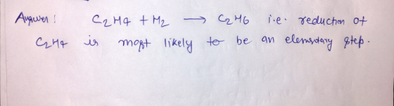 Augwers с. Н4 + H, С НЬ le reduction of most likely to be an elementary step. CH is