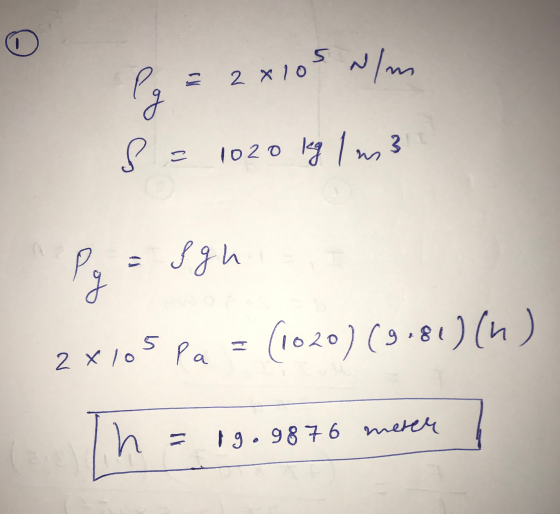 lg = 2x105 N/m s = 1020 kg 1 m3 Py = Ign 2 x105 Pa = (1020)(9181) (n) Th= 19. 9876 meter