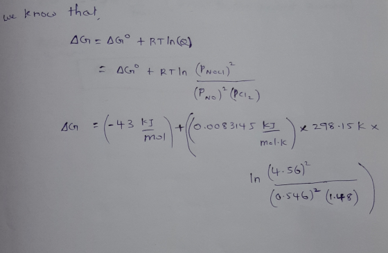 We know that AG-AG + RT ln (2) - AG & RT ln (PNoch)? (PNO )² (BCI) AG 43 kJ mol + 0.0083145 kJ x 298.15k x malik (4.56² In (0