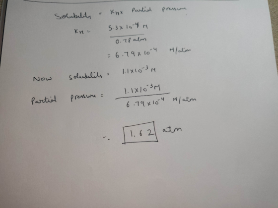 pressure Solubility kn & KNX Partid 5.3x10-ben 0.78 atm = 6.798 104 M/alim 1.1810-3 M. Now solubility = . pressure = pressure