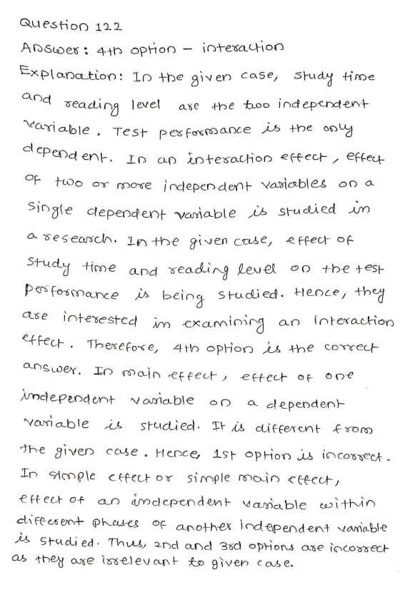and are Variable, Test performance is the only dependent. In an interaction effect, Question 122 Answer: 4+ option interactio