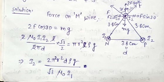 of Copo Solution SF 30 ད force on M wire, Asins! Bilfsins 3.8c. 3.8cm ho bags 2 f cos30 = m mg 27 o 1, I2 & TORES Std J3 I2 3