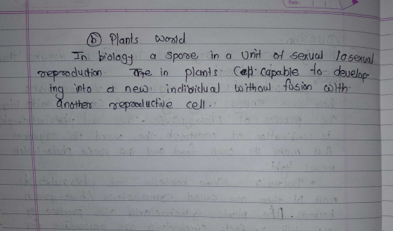Date: Date: 1 . Plants world b. In biology a spore in a unit of sexual losexual reproduction. The in plants Cap capable to de