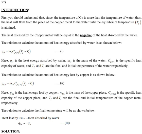57) INTRODUCTION: First you should understand that, since, the temperature of Cu is more than the temperature of water, thus,