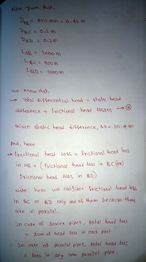 Also ven that LAR= 2000 m we Knoc that, → Total di elev ential head = gratic head citlerence trictional hed korses @ And, hes