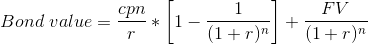 Pn Bond value = 1 FV (1+r) (1+r)