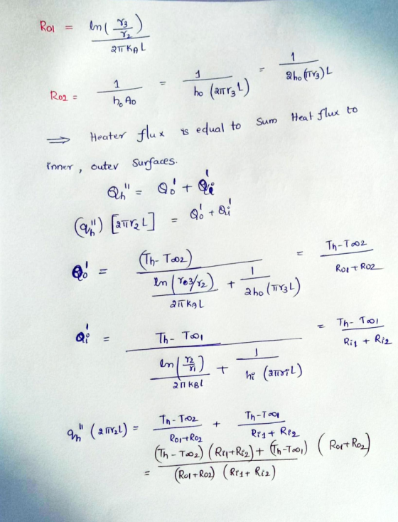 Rol 3 aTKAL aho (T)L 1 (aATr,) Ros = ho h Ao Heat flux to Sum edual to Heater flux outev Surfaces ioner + Th-Too2 Th- To) (Yo