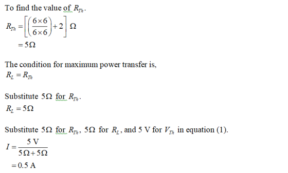 To find the value of Rn. 6x6 +29 6x6 Rini = = 59 The condition for maximum power transfer is, R; = RM Substitute 592 for Ron: