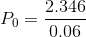 P_0 = \frac{2.346}{0.06}