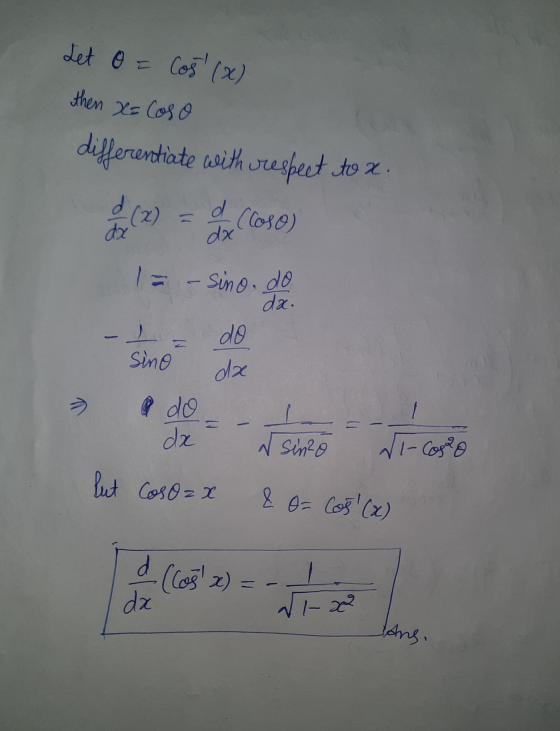 then X= Coro Let 0 = Cos(x) differentiate with respect to a d (2) d (loso) dx dx - = - Sino. do da. do sino da a do dx N sin